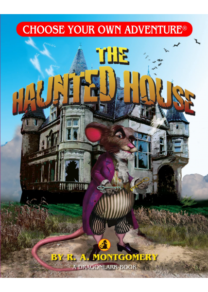 Choose Your Own Adventure: The Haunted House - A Dragonlark Book